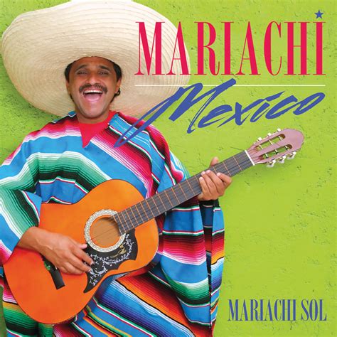 Mariachi Mexico Album By Mariachi Sol Spotify