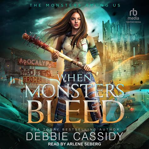 When Monsters Bleed Audiobook By Debbie Cassidy Listen Save