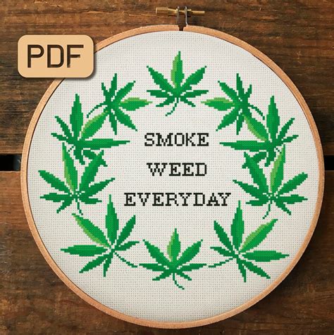 Smoke Weed Everyday Cross Stitch Pattern Pot Leaf Cross Etsy