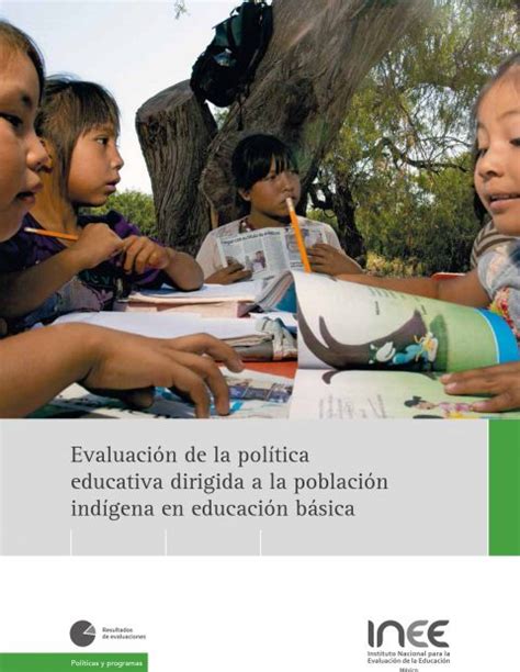 Evaluación De La Política Educativa Dirigida A La Población Indígena En