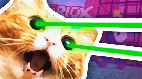 Roblox Giant Laser Eyes Cat Atttack Youtube