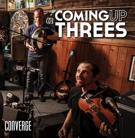 Converge Coming Up Threes
