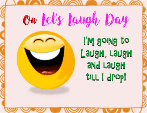 Laugh Laugh And Laugh Free Lets Laugh Day Ecards Greeting Cards