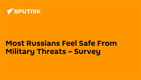 Most Russians Feel Safe From Military Threats Survey 29042014 Sputnik International