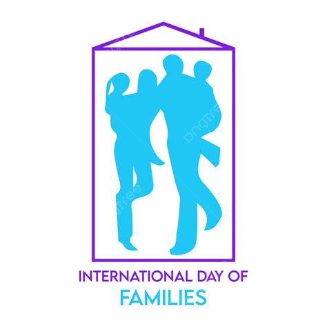 Dia Internacional De Las Familias Png Dia Familiar Famili Dia De La