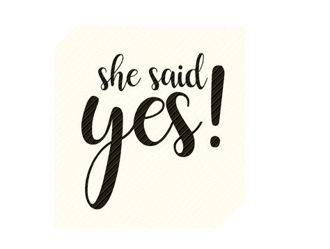 She Said Yes Graphic Graphic By Svgplacedesign Creative Fabrica