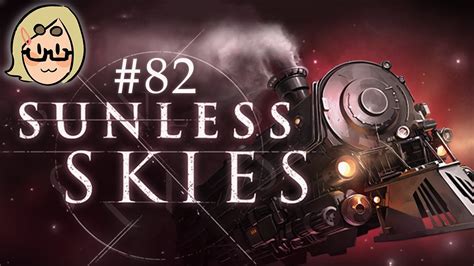 We did not find results for: Sunless Skies (Ep. 82 - A Race against Unravelling Time ...