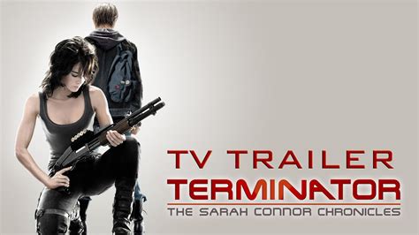 Terminator The Sarah Connor Chronicles Tv Trailer Youtube