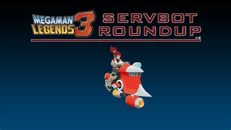 Mega Man Legends 3 Servbot Roundup Fan Minigame Youtube