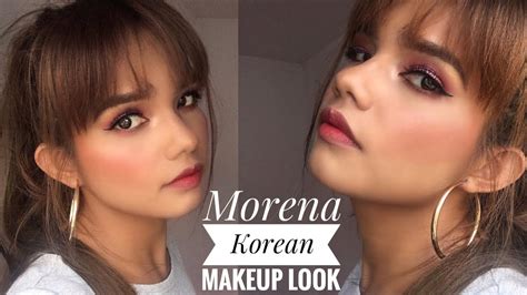 Korean Inspired Makeup Look Morena Makeup Tutorial Youtube