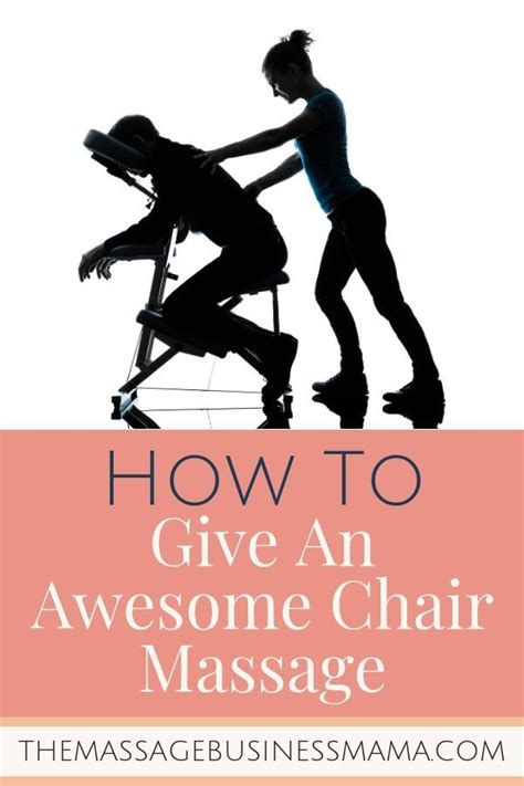 How To Give Chair Massage The Massage Business Mama Wellness Massage