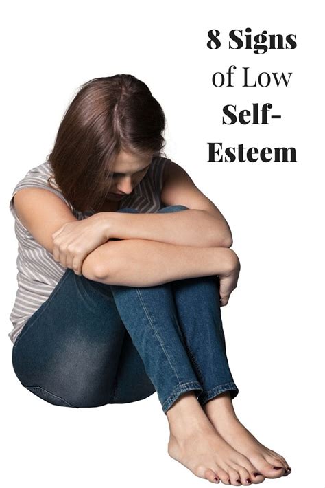 8 Signs Of Low Self Esteem Self Esteem Low Self Esteem Self