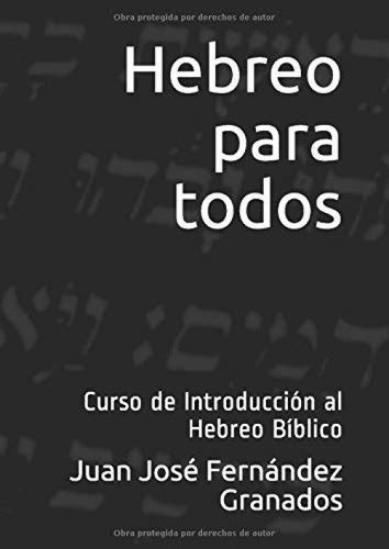 Hebreo Para Todos Curso De Introducci N Al Hebreo B Blico Env O Gratis