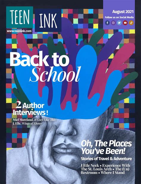 Teen Ink Magazine August 2021 By Teen Ink Magazine Issuu