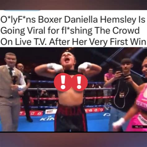 Onlyfans Boxer Daniella Hemsley Is Going Viral For Flashing Boob
