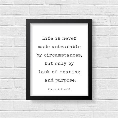 Viktor Frankl Quote Print Life Is Never Made Unbearable By Etsy