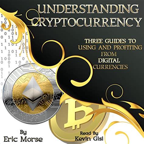 understanding cryptocurrency by eric morse audiobook