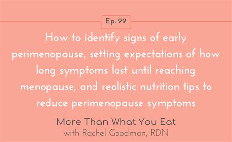 Ep How To Identify Signs Of Early Perimenopause Setting Expectations Of How Long Symptoms
