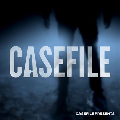 Welcome To Casefile True Crime Podcast