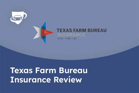 Texas Farm Bureau Auto Insurance Review Updated