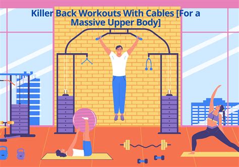 Killer Back Workouts With Cables For A Massive Upper Body