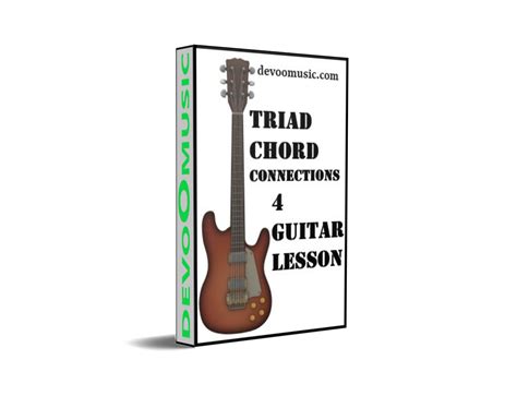 Triad Chord Connections Easy 4 Guitar Lesson Guitar Knowledge