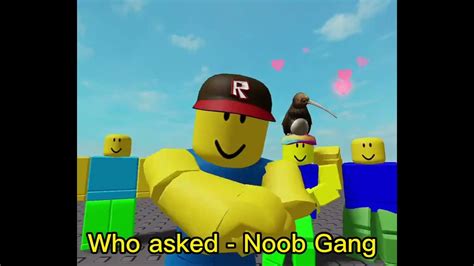 Who Asked Noob Gang Youtube