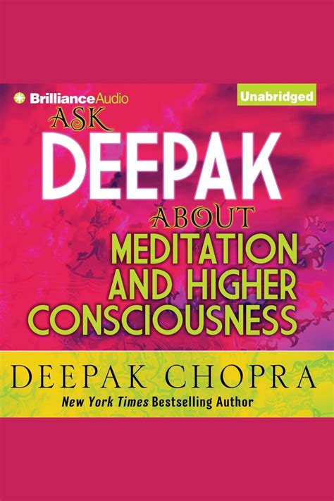 Ask Deepak About Meditation And Higher Consciousness By Deepak Chopra M