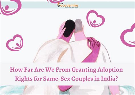 How Far Are We From Granting Adoption Rights For Same Sex Couples In