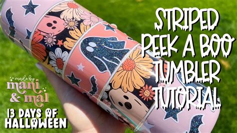 Halloween Stripes Peek A Boo Tumbler Tutorial 13 Days Of Halloween Youtube