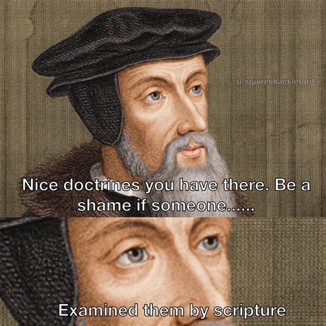 Reformation Meme 2 Calvin Rhistorymemes