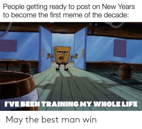 May The Best Man Win Best Meme On Meme