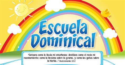 Patrulleritos De OraciÓn ¿que Es La Escuela Dominical Y ¿cual Es Su