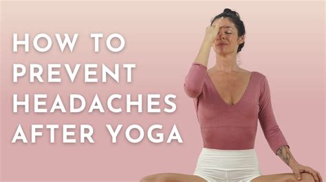 How To Prevent A Headache After Yoga Meghan Currie Yoga Youtube