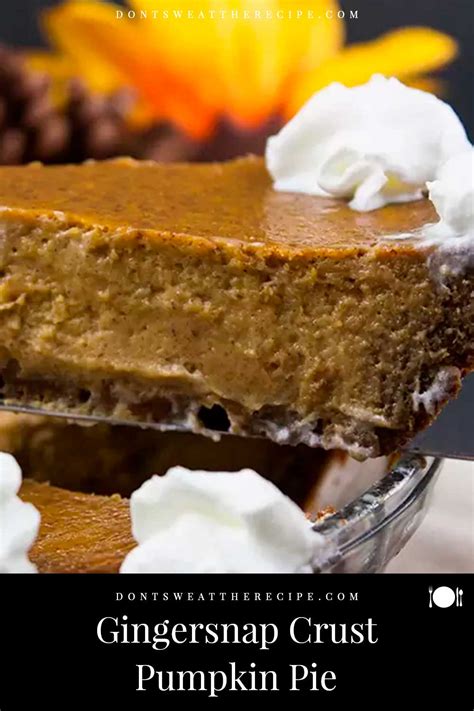 Gingersnap Crust Pumpkin Pie From Scratch Don T Sweat The Recipe