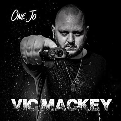 Vic Mackey One Jo Digital Music