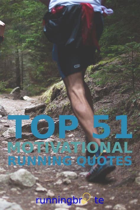 Top 51 Motivational Running Quotes Running Motivation Quotes Running