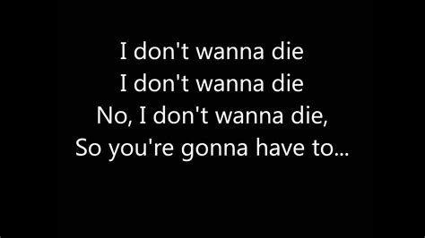 Read or print original i don't want to miss a thing lyrics 2021 updated! I Don't Wanna Die Lyrics- Hollywood Undead - YouTube