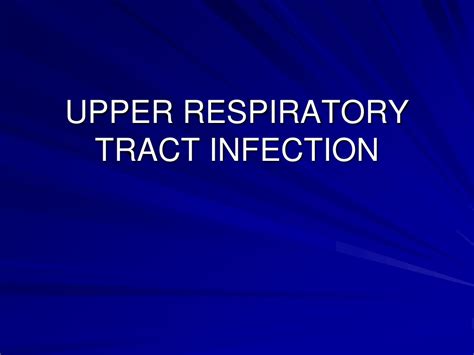 Ppt Upper Respiratory Tract Infection Powerpoint Presentation Free