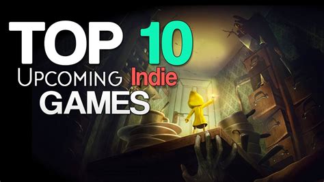 Top 10 New Upcoming Indie Games Of 2017 Ps4 Xbox One Pc