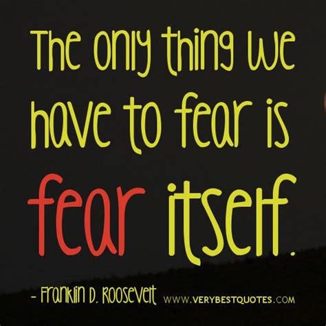 You Must Realize That Fear Is Not Real It Is A Product Of Things You