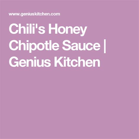Chili S Honey Chipotle Sauce Food Com Recipe Honey Chipotle Sauce