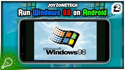 How To Run Windows 98 On Android 2022 Youtube