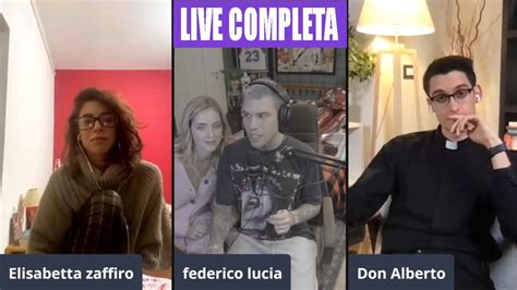 [live Completa] The Ferragnez Con Don Alberto Ed Elisabetta Zaffiro Youtube