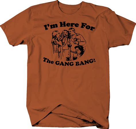 Im Here For The Gang Bang Funny Bar Color T Shirt T Shirts Tank Tops