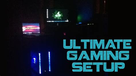 My Ultimate Gaming Setup 2014 Youtube
