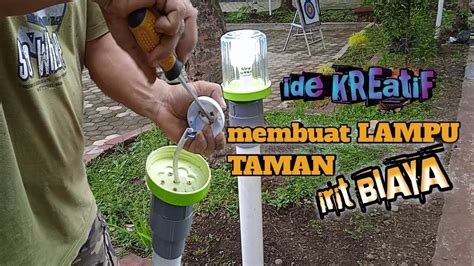 Ide Kreatif Membuat Lampu Taman Hemat Biaya Youtube