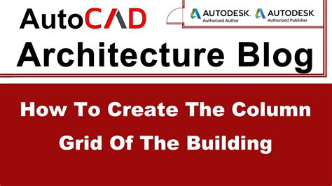 How To Create The Column Grid Of The Building Autocad Architecture