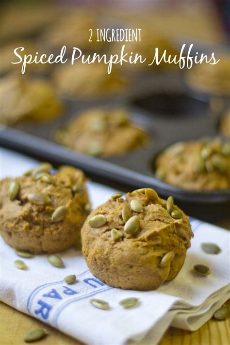 2 Ingredient Spiced Pumpkin Muffins Yellow Bliss Road