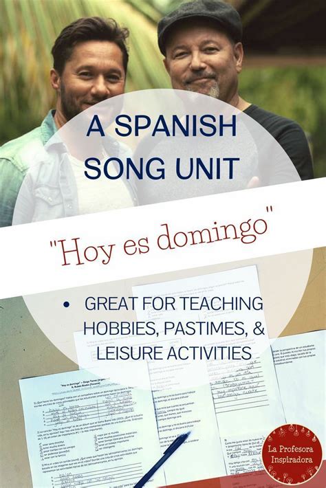 Spanish Song Unit Hoy Es Domingo Hobbies And Pastimes Cultural